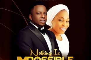 Eben-ft.-Tope-Alabi-–-Nothing-Is-Impossible-Loveworld Lyrics