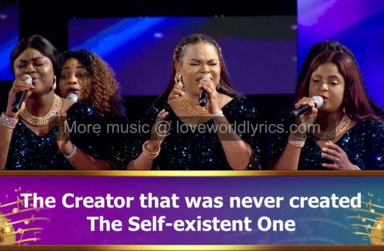 THE CREATOR THAT WAS NEVER CREATED | LOVEWORLD SINGERS | MP3 AUDIO & LYRICS