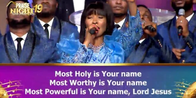 MOST HOLY IS YOUR NAME BY MAYA AND LOVEWORLD SINGERS PRAISE NIGHT 19