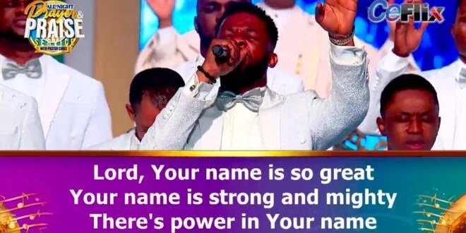 YOUR NAME IS HIGHER BY TREASURE AND LOVEWORLD SINGERS  – OCTOBER PRAYER AND PRAISE