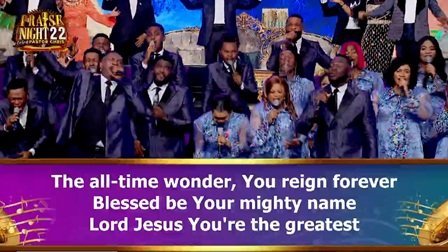 ALL TIME WONDER BY DCN OBI SHINE AND ISAIAH AND LOVEWORLD SINGERS PRAISE NIGHT 22