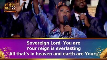 SOVEREIGN LORD YOU ARE BY PASTOR RUTHNEY AND LOVEWORLD SINGERS PRAISE NIGHT 22